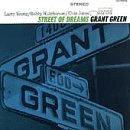 Grant Green: Street Of Dreams (CD: Blue Note RVG)
