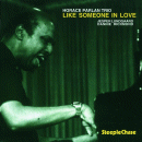 Horace Parlan Trio: Like Someone In Love (CD: Steeplechase)