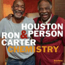 Houston Person & Ron Carter: Chemistry (CD: HighNote)