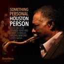 Houston Person: Something Personal (CD: HighNote)