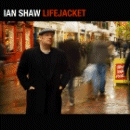 Ian Shaw: Lifejacket (SACD: Linn)