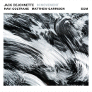 Jack DeJohnette, Ravi Coltrane & Matthew Garrison: In Movement (CD: ECM)