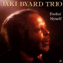 Jaki Byard Trio: Foolin' Myself (CD: Soul Note)