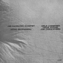 Jan Garbarek Quartet: Afric Pepperbird (CD: ECM)