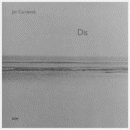 Jan Garbarek: Dis (CD: ECM)