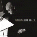 Jim Hall: Hallmarks- The Best Of (CD: Universal, 2 CDs)