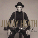 Jimmy Heath: Love Letter (CD: Verve)