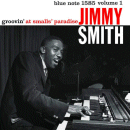 Jimmy Smith: Groovin' At Small's Paradise (Vinyl LP: Blue Note)