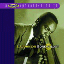J.J. Johnson: Bone-O-Logy (CD: Proper)