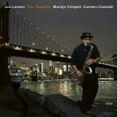 Joe Lovano: Trio Tapestry (CD: ECM)
