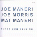 Joe Maneri, Joe Morris & Mat Maneri: Three Men Walking (CD: ECM)