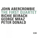 John Abercrombie: The First Quartet (CD: ECM, 3 CDs)