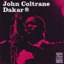 John Coltrane: Dakar (CD: Prestige RVG)