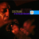 John Coltrane: Live At The Village Vanguard (CD: Impulse)