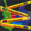 John Lindberg, Albert Mangelsdorff & Eric Watson: Dodging Bullets (CD: Black Saint)