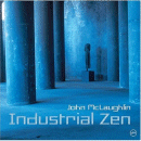 John McLoughlin: Industrial Zen (CD: Verve)