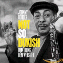 Johnny Hodges featuring Ben Webster: Not So Dukish (CD: American Jazz Classics)