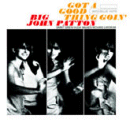 Big John Patton: Got A Good Thing Goin' (CD: Blue Note- US Import)