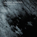 John Surman & Howard Moody: Rain On The Window (CD: ECM)