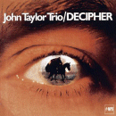 John Taylor Trio: Decipher (CD: MPS)