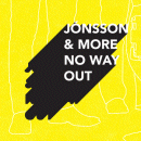 Jonsson & More: No Way Out (CD: Sunny Sky)