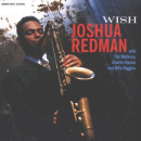 Joshua Redman: Wish (CD: Warner Bros- US Import)