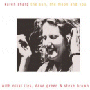 Karen Sharp: The Sun, The Moon And You (CD: Trio Records)