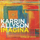 Karrin Allyson: Imagina- Songs Of Brasil (CD: Concord)