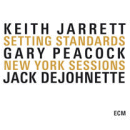 Keith Jarrett, Gary Peacock & Jack DeJohnette: Setting Standards - New York Sessions (CD: ECM, 3 CDs)