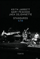 Keith Jarrett, Gary Peacock & Jack DeJohnette: Standards I/II Tokyo (DVD: ECM, 2 DVDs)