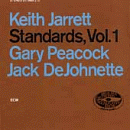 Keith Jarrett, Gary Peacock & Jack DeJohnette: Standards, Vol.1 (CD: ECM Touchstones)