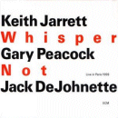 Keith Jarrett, Gary Peacock & Jack DeJohnette: Whisper Not (CD: ECM, 2 CDs)