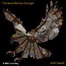Keith Tippett: The Monk Watches The Eagle (CD: Discus Music)