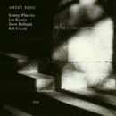 Kenny Wheeler: Angel Song (CD: ECM)