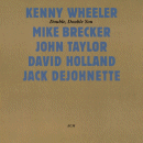 Kenny Wheeler: Double, Double You (CD: ECM Touchstones)
