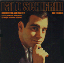Lalo Schifrin Orchestra & Sextet: Tin Tin Deo (CD: Fresh Sound)