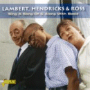 Lambert, Hendricks & Ross: Sing A Song Of & Along With Basie (CD: Jasmine)