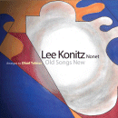 Lee Konitz Nonet: Old Songs New (CD: Sunnyside)