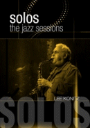 Lee Konitz: Solos- The Jazz Sessions (DVD: Wienerworld) 