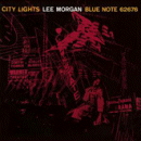 Lee Morgan: City Lights (CD: Blue Note RVG)