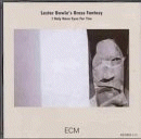 Lester Bowie's Brass Fantasy: I Only Have Eyes For You (CD: ECM)