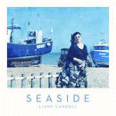 Lianne Carroll: Seaside (CD: Linn)