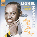 Lionel Hampton: Hey Ba-Ba-Re-Bop- Vol.3, 1941-1951 (CD: Naxos Jazz Legends)
