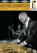 Lionel Hampton: Live in '58 (DVD: Jazz Icons)