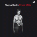 Magnus Öström: Thread Of Life (CD: ACT)