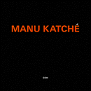 Manu Katché: Manu Katché (CD: ECM)