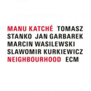 Manu Katché: Neighbourhood (Vinyl LP: ECM)