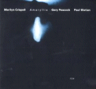 Marilyn Crispell: Amaryllis (CD: ECM)