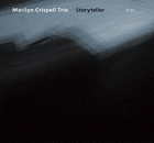 Marilyn Crispell Trio: Storyteller (CD: ECM)