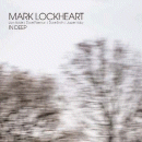 Mark Lockheart: In Deep (CD: Edition)